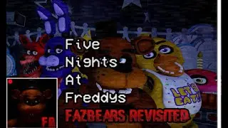 FNAF:FAZBEARs REVISITED l NEW PIZZERIA?