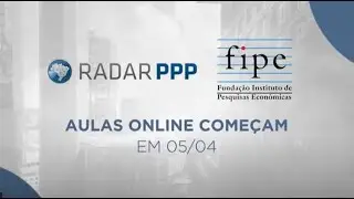 Radar PPP & Fipe | Curso de Modelagem Econ&ocirc;mico-Financeira de Concess&otilde;es e PPPs