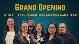 Grand Opening: Office of the Vice President (Research & Graduate Studies)