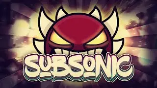 SubSonic | By: ViPriN & others | (Extreme Demon) | Geometry Dash [2.11]