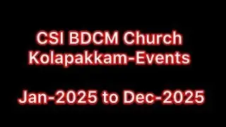 CSI BDCM Church - 2025 Recap