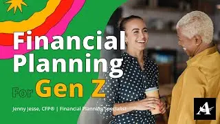 Financial Planning for Gen Z