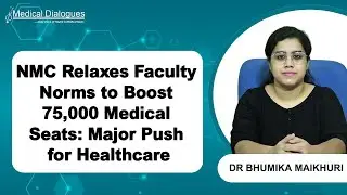 NMC Eases Faculty Rules to Add 75,000 Medical Seats in 5 Years
