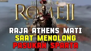 Total War Rome 2 tapi gua menyebabkan raja athen mati