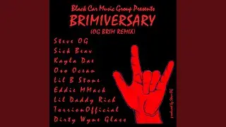 Brimiversary (feat. Eddie Mmack, Oso Ocean, Kayla Dae, Lil Brim Stone, TorrionOfficial, Dirty...