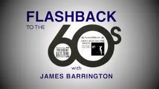 FLASHBACK TO THE 60's with James Barrington