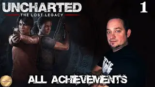 Uncharted: The Lost Legacy Часть 1 ➤ Полное прохождение  ➤ 100% Achievements