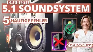 Bestes 5.1 Soundsystem: 5 h&auml;ufige Fehler