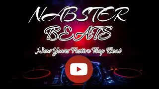 NEW YEARS FESTIVE TRAP BEAT - NabsterBeats x 2021/2022