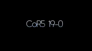 CoR5 19-0 Elimination Gameplay