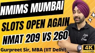 NMAT 209 Chances Vs NMAT 260 Chances of Converting NMIMS Mumbai | Slots Open Again | 30K Students?