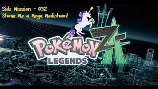 Let's Play - Pokemon Legends Z-A - Side 032 - Show Me a Mega Medicham! - Team Loonicorn