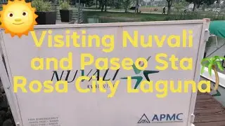Visiting Nuvali and Paseo Sta Rosa  City Laguna #Tourist atrraction #DaveSibalTv