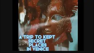 Top 10 Hidden Gems In Venice