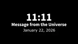 MESSAGE FROM THE UNIVERSE ✨ January 22, 2026 