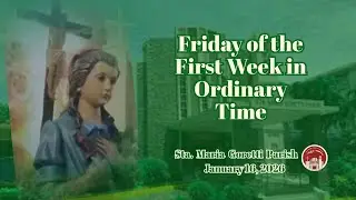 January 16, 2026 / Friday of the First Week in Ordinary Time