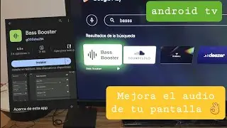 como mejorar el audio de tu ANDROID TV con una aplicaci&oacute;n de manera r&aacute;pida y gratis. bass booster