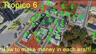 Tropico 6 - Как заработать деньги в каждую эпоху, включая эпоху Холодной войны!!!