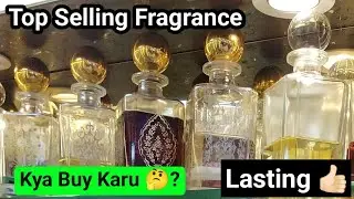 Me Kya Buy Karu 🤔? | Top Selling Fragrance | Lasting 👍🏻 | Arabic & Franch Fragrance | @A1Perfumer