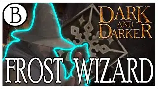 Ice Wizard Guide - Dark and Darker