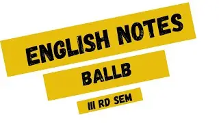 English Notes BALLB 3rd Sem.