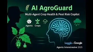 AI AgroGuard: Multi-Agent AI System for Crop Disease & Pest Detection | Gemini Vision + Weather api