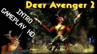 Deer Avenger 2 Intro & Gameplay PC HD
