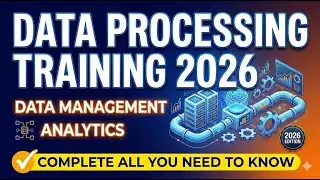 Data Processing Training 2026 🚀 Data Management & Analytics Explained (Complete Guide)