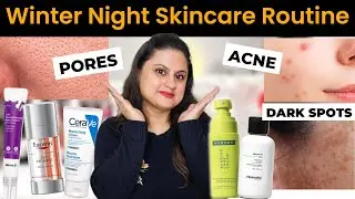 My Honest Winter Night 🌙Skincare Routine For Oily, Acne Prone & Sensitive Skin!