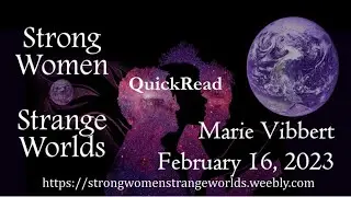 SWSW QuickRead Feb 16, 2023- Marie Vibbert