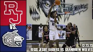 Grandview Wolves vs. Regis Jesuit Raiders | Boys Basketball 12/23/23