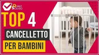 Cancelletto per bambini - Top 4 - (QualeScelgo)