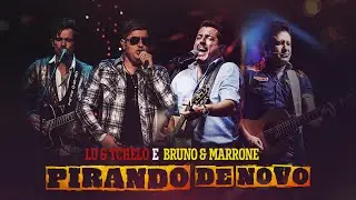 Lu & Tchelo part. Bruno & Marrone - Pirando de novo (Lyric V&iacute;deo)