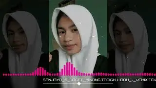 SANJAYA_S_JOGET‼️MINANG TIGIGIK LIDAH_-_REMIX TERBARU