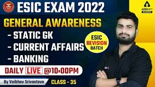 ESIC Recruitment 2022 | Static GK Class #35 | ESIC UDC MTS Steno Classes by Vaibhav | Adda247