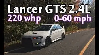 220 WHP 2009 LANCER GTS 2.4L 0-60