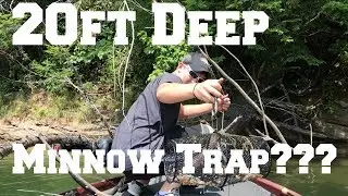 Minnow Trap in Deep Water!