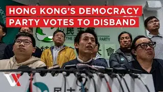 LIVE | Hong Kong&rsquo;s Final Pro-Democracy Party Moved to Dissolve After Member Vote | VERTEX