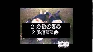 2 Shots 2 Kills [Full Length Demo]  - Tre Dots