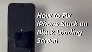 How to Fix an iPhone That Is Stuck on Black Loading Screen in Minutes