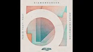 Fabio Tosti feat. Diamondancer - House Celebration (Under Club)