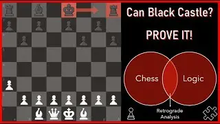 Chess Logic Puzzle | Can Black Castle? | Cool Puzzles