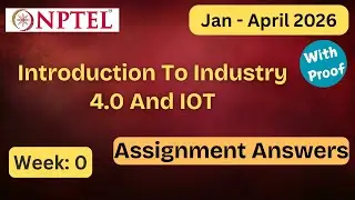 NPTEL Introduction To Industry 4.0 And IoT Week 0 Assignment Answers With Explanation | Jan&ndash;Apr 2026