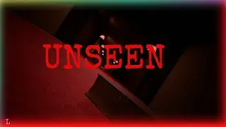 UNSEEN - INDIE HORROR GAME - NO COMMENTARY