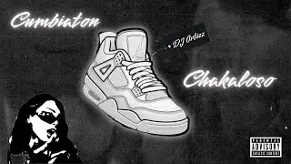 Cumbiaton Chakaloso-DJ Ortizz