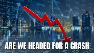 Are We Headed For A Crash ?