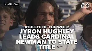 CBS12 News Blitz Athlete of the Week: Jyron Hughley leads Cardinal Newman to State Title