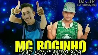 MC ROGINHO VAI SENTANDO BEM