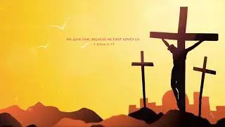1 John 4:19 | English Bible Verses | Good Friday | Gods Love | Bethel Bells