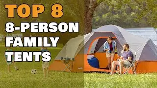 Top 8 8-Person Tents for Family & Group Camping 2023